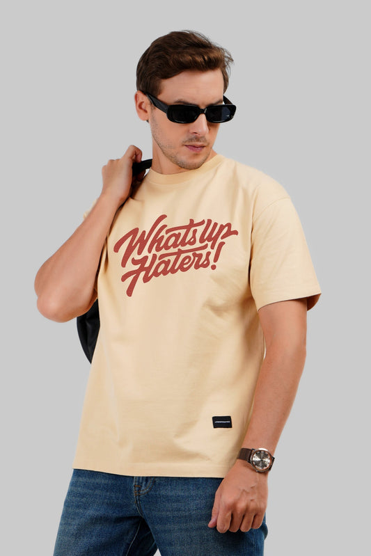 What's Up Haters Beige Oversized Fit T-Shirt Men